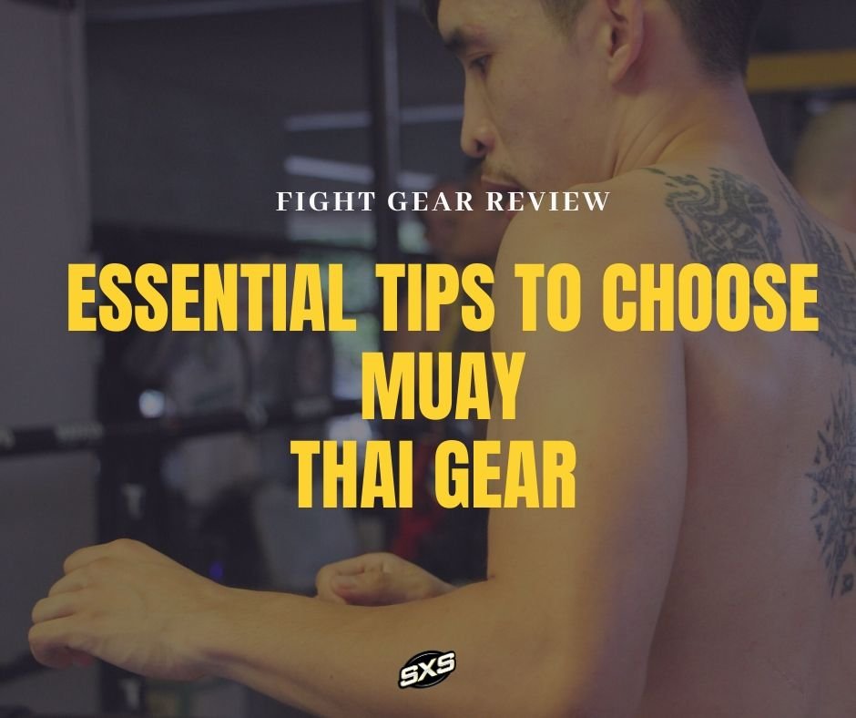 Essential tips to choose Muay Thai gear and equipment from Super Export Shop | SUPER EXPORT SHOP