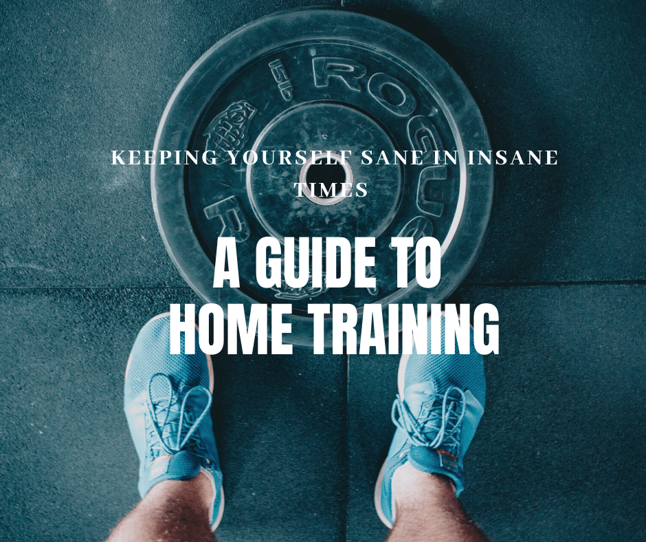 Keeping yourself sane in insane times - A guide to home training | SUPER EXPORT SHOP